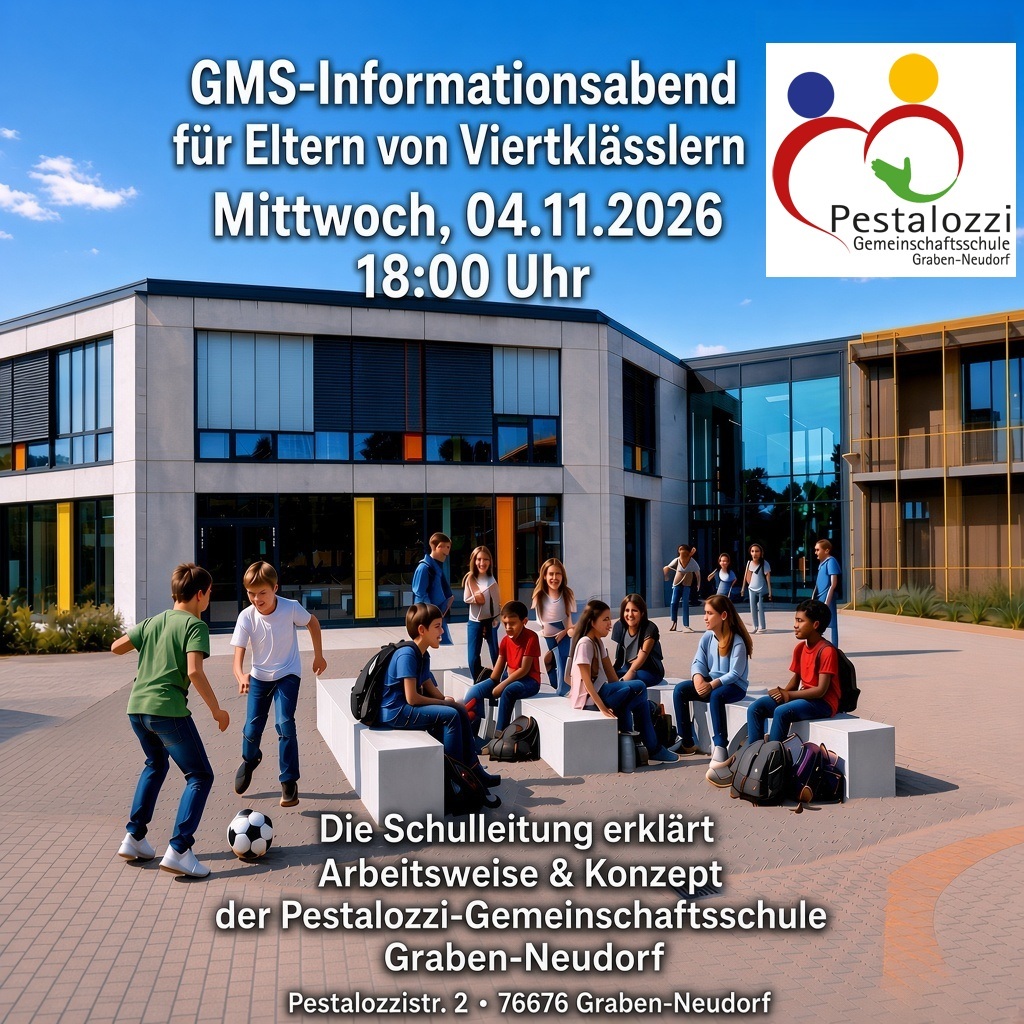 Plakat: GMS-Informationsabend für Eltern von Viertklässlern am Mittwoch, 04.11.2026 um 18:00 Uhr an der Pestalozzi-Gemeinschaftsschule Graben-Neudorf